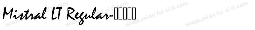 Mistral LT Regular字体转换